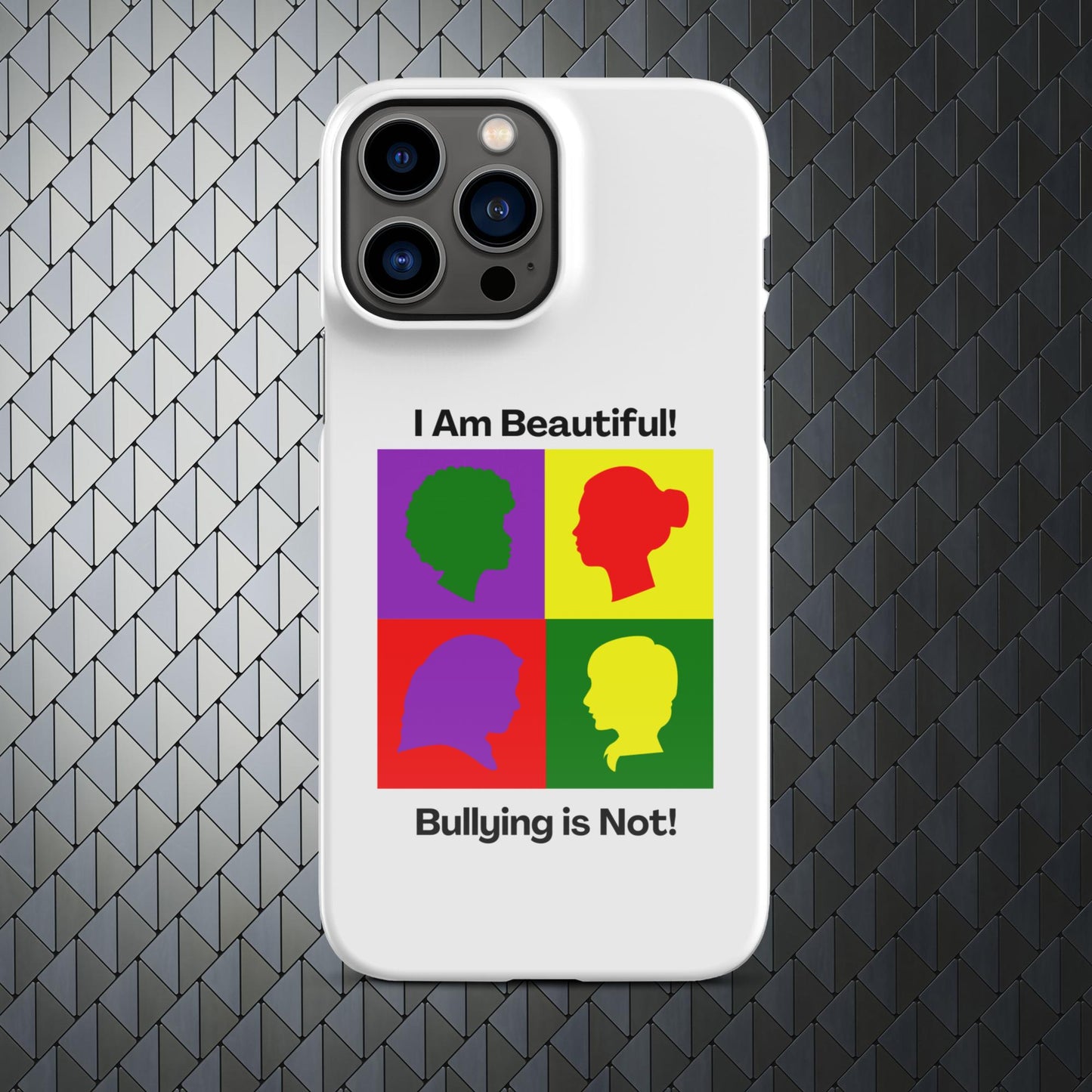 "I Am Beautiful..." No Bullying Zone Snap case for iPhone® 15