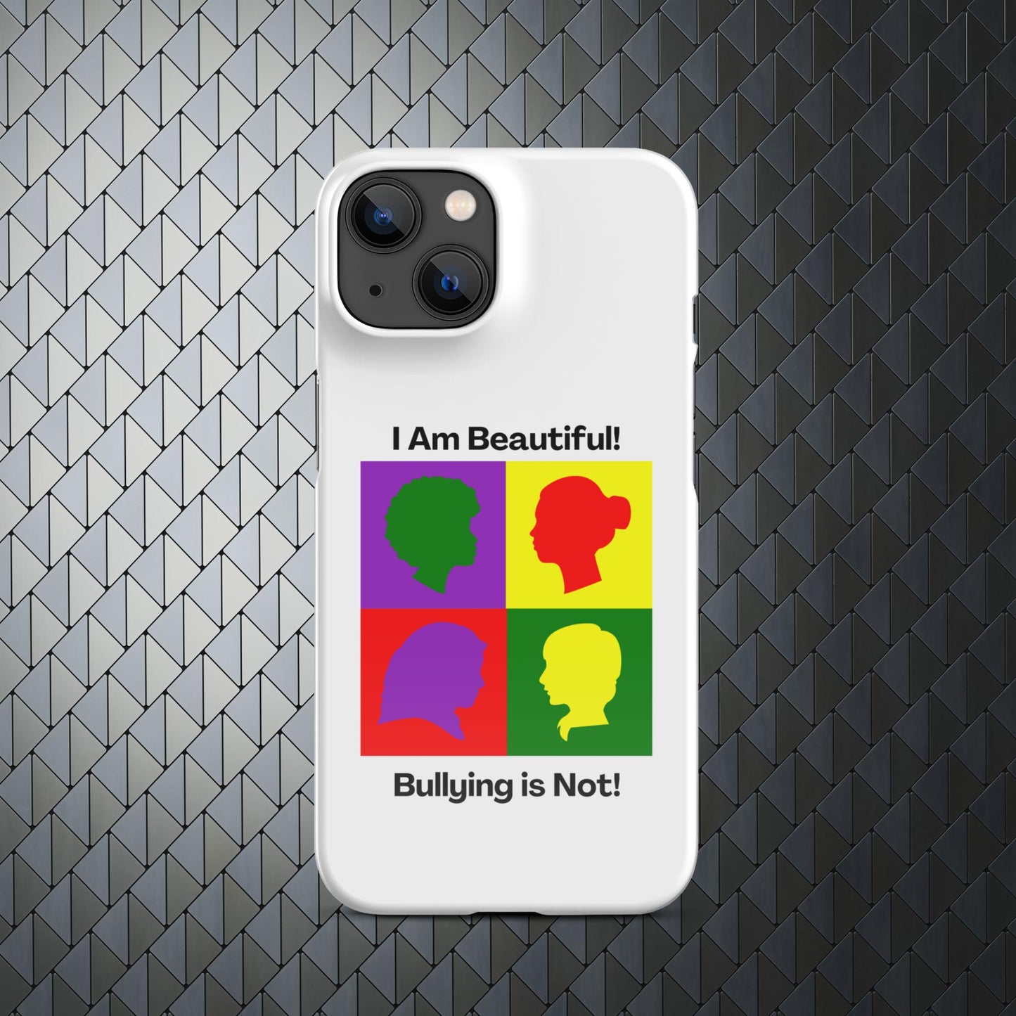 "I Am Beautiful..." No Bullying Zone Snap case for iPhone® 15