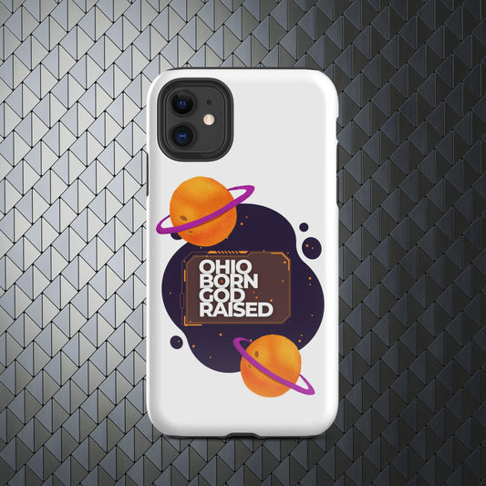 "Ohio Born God Raised" Tough Case for iPhone® 11, 12, 13, 14, 15